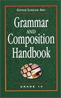 Glencoe Language Arts Grammar and Composition Handbook Grade 12