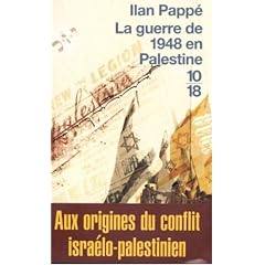 La guerre de 1948 en Palestine : Aux origines du conflit isra�lo-arabe