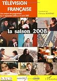 Télévision française : la saison 2007 : Une analyse des programmes du 1er septembre 2006 au 31 août 2007