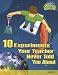 10 Experiments Your Teacher Never Told You About: Gravity (Raintree Fusion)