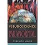 Pseudoscience and the Paranormal by Terence Hines
