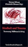 Produkt-Bild: Kindheit und Trauma. Trennung, Mi&szlig;brauch, Krieg (Studien Zur Umwelt Des Nt)
