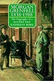 Morgan Grenfell 1838-1988: The Biography of a Merchant Bank
