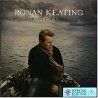 Click here to buy Bring You Home by Ronan Keating .