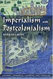 Imperialism and Postcolonialism (History: Concepts,Theories and Practice)