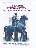 Historical Personalities: Latin American History