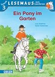 LESEMAUS zum Lesenlernen Stufe 3, Band 504: Ein Pony im Garten: Lesemaus zum Lesenlernen - Lesestufe 3 - Julia Boehme