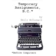 Temporary Assignments, B.C.: Before Computers by  Emily McCormack