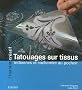 Tatouages sur tissus : Indiennes et cachemire au pochoir