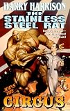 The Stainless Steel Rat Joins The Circus (Stainless Steel Rat Books)