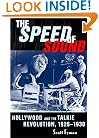 The Speed of Sound: Hollywood and the Talkie Revolution, 1926-1930