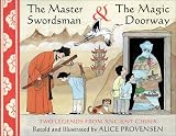 The Master Swordsman & the Magic Doorway: Two Legends from Ancient China