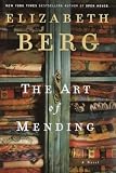 The Art of Mending: A Novel (Berg, Elizabeth)
