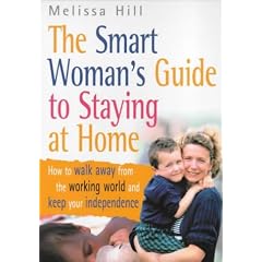 The Smart Woman's Guide to Staying at Home