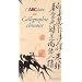 L'ABCdaire de la calligraphie chinoise