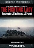 The Fighting Lady Deluxe Edition Featuring USS Yorktown
