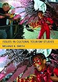 Issues in Cultural Tourism Studies