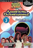 Standard Deviants School - American Government, Program 3 - Federalism (Classroom Edition)