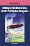 Nothing in This Book Is True, but It's Exactly How Things Are: The Esoteric Meaning of the Monuments on Mars