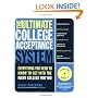 The Ultimate College Acceptance System: Everything You Need to Know to Get into the Right College for You