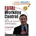 Total Workday Control Using Microsoft Outlook: The Eight Best Practices of Task and E-Mail Management
