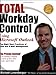 Total Workday Control Using Microsoft Outlook: The Eight Best Practices of Task and E-Mail Management