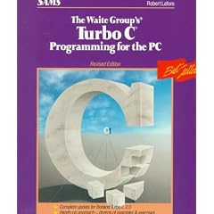 Turbo C. Programming for the P.C. (The Waite Group)