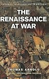 The renaissance at war