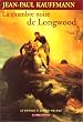 La Chambre noire de Longwood. Le Voyage � Sainte-H�l�ne