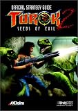 Turok 2: Seeds of Evil Official Strategy Guide