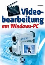 Videobearbeitung am Windows PC, m. CD-ROM