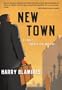 New Town: A Fable...Unless You Believe