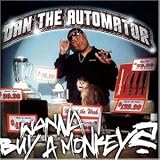 Revue Dan the Automator  / Wanna Buy a Monkey?: A Mixtape Session
