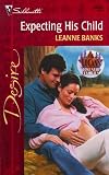 Expecting His Child (Lone Star Families: The Logans) (Desire, 1292)