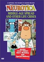 Neurotica: Middle-Age Spread and Other Life Crises