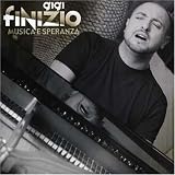 Gigi Finizio E Ragazzi - Musica E Speranza