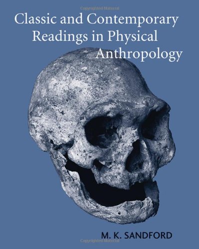 Classic and Contemporary Readings in Physical Anthropology