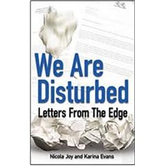 We are Disturbed: Letters from the Edge