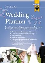 Wedding Planner : Everything You Need to Plan Your Own Wedding, from Booking the Ceremony to Organising the Reception