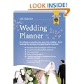 Wedding Planner : Everything You Need to Plan Your Own Wedding, from Booking the Ceremony to Organising the Reception