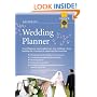 Wedding Planner : Everything You Need to Plan Your Own Wedding, from Booking the Ceremony to Organising the Reception
