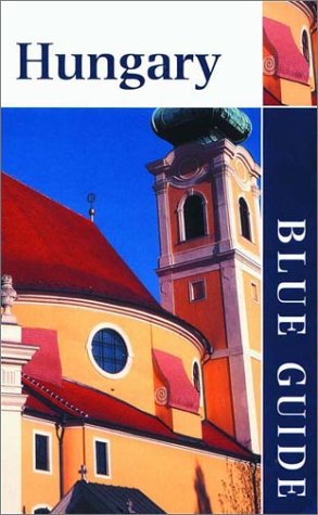 City Travel Guides Discounted  Books : Blue Guide Hungary