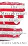 The Metaphysical Club (Highbridge Distribution)