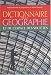 Dictionnaire de la géographie
