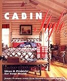 Cabin Style: Ideas and Projects for Your World