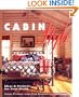 Cabin Style: Ideas and Projects for Your World