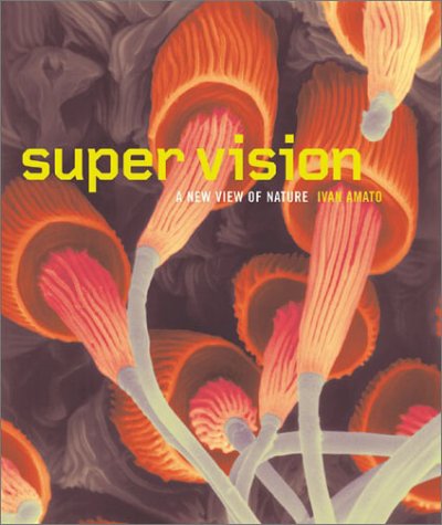 Childrens Toyshop  Books : Super Vision: A New View of Nature