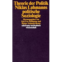 Theorie der Politik: Niklas Luhmanns politische Soziologie (suhrkamp taschenbuch wissenschaft)