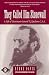Book They Called Him Stonewall: A Life of Lieutenant General T.J. Jackson, C.S.A.