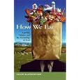 How We Eat: Appetite, Culture, and the Psychology of Food by Leon Rappoport